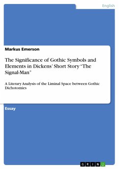 The Significance of Gothic Symbols and Elements in Dickens¿ Short Story ¿The Signal-Man¿