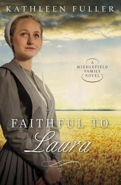 Faithful to Laura - Fuller, Kathleen