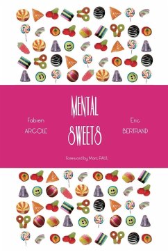 Mental Sweets - Arcole, Fabien; Bertrand, Eric