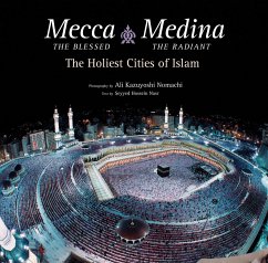 Mecca the Blessed, Medina the Radiant (Export Edition) - Nasr, Seyyed Hossein