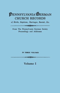 Pennsylvania German Church Records of Births, Baptisms, Marriages, Burials, Etc. from the Pennsylvania German Society, Proceedings and Addresses. in T - Pennsylvania German Society
