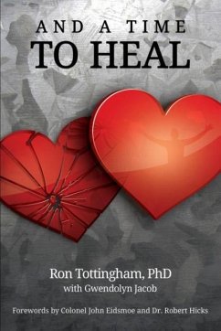 And A Time To Heal - Tottingham, Ronald L.