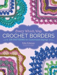 Every Which Way Crochet Borders - Eckman, Edie