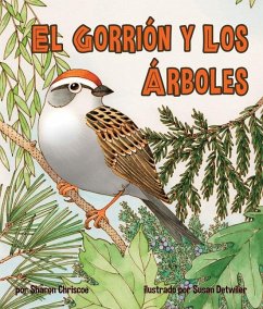 El Gorrión Y Los Árboles (Sparrow and the Trees, The) - Chriscoe, Sharon