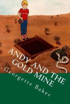 Andy and the Gold Mine - Baker, Georgette