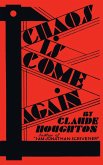 Chaos Is Come Again (Valancourt 20th Century Classics)
