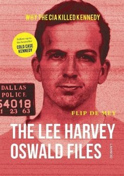 The Lee Harvey Oswald Files - Mey, Flip De