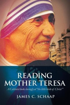 Reading Mother Teresa - Schaap, James Calvin