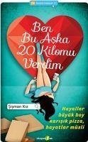 Ben Bu Aska 20 Kilomu Verdim - Erkent, Yasemin