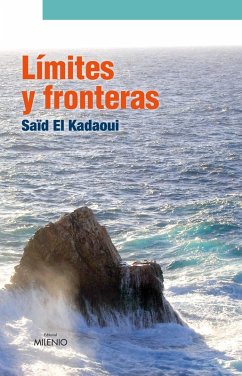 Límites y fronteras (eBook, ePUB) - El Kadaoui Moussaoui, Saïd