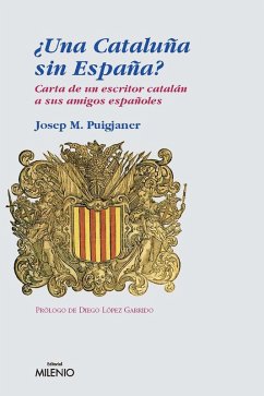 ¿Una Cataluña sin España? (eBook, ePUB) - Puigjaner, Josep M.