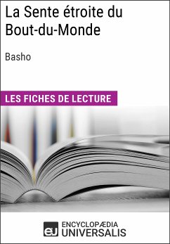 La Sente étroite du Bout-du-Monde de Basho (eBook, ePUB) - Encyclopaedia Universalis