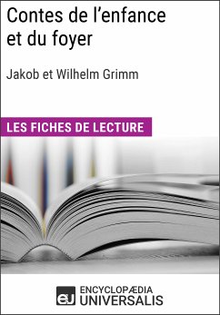 Contes de l'enfance et du foyer de Jakob et Wilhelm Grimm (eBook, ePUB) - Encyclopaedia Universalis