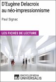 D'Eugène Delacroix au néo-impressionnisme de Paul Signac (eBook, ePUB)