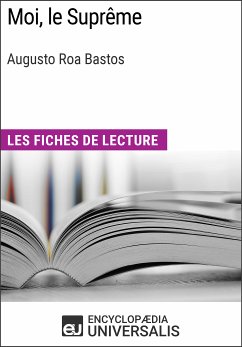 Moi, le Suprême d'Augusto Roa Bastos (eBook, ePUB) - Encyclopaedia Universalis