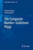 The Composite Nambu-Goldstone Higgs (eBook, PDF)