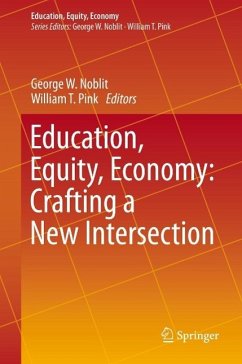 Education, Equity, Economy: Crafting a New Intersection (eBook, PDF) Cover Education, Equity, Economy: Crafting a New Intersection (eBook, PDF)