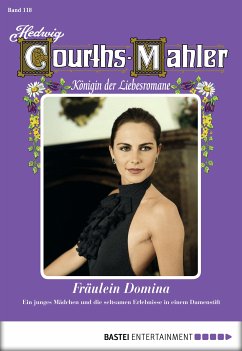 Fräulein Domina / Hedwig Courths-Mahler Bd.118 (eBook, ePUB) - Courths-Mahler, Hedwig