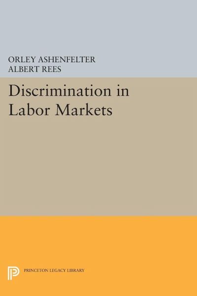Discrimination in Labor Markets (eBook, PDF) Discrimination in Labor Markets (eBook, PDF)