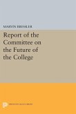 Report of the Committee on the Future of the College (eBook, PDF)