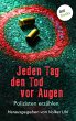Jeden Tag den Tod vor Augen (eBook,... - Bild 1