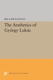 Aesthetics of Gyorgy Lukacs (eBook, PDF)