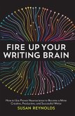 Fire Up Your Writing Brain (eBook, ePUB)
