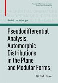 Pseudodifferential Analysis, Automorphic Distributions in the Plane and Modular Forms (eBook, PDF)