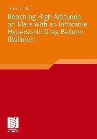 Reaching High Altitudes on Mars With an Inflatable Hypersonic Drag Balloon (eBook, PDF) - Griebel, Hannes Stephan