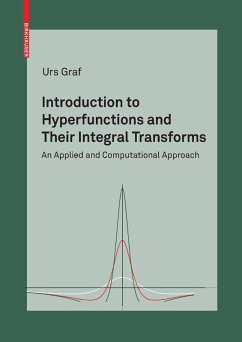 Introduction to Hyperfunctions and Their Integral Transforms (eBook, PDF) - Graf, Urs