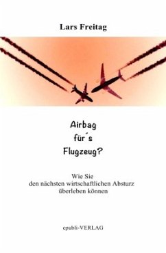 Airbag für´s Flugzeug - Freitag, Lars