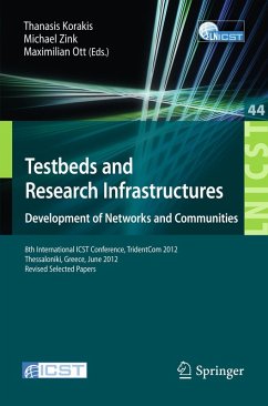 Testbeds and Research Infrastructure: Development of Networks and Communities (eBook, PDF)