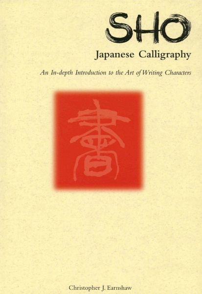 Sho Japanese Calligraphy (eBook, ePUB) Sho Japanese Calligraphy (eBook, ePUB)