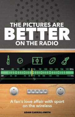 Pictures are Better on the Radio (eBook, ePUB) - Carroll-Smith, Adam