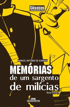 Memórias de um sargento de milícias (eBook, ePUB) - Almeida, Manuel Antônio de