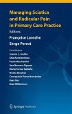 Managing Sciatica and Radicular Pain in Primary Care Practice (eBook, PDF)
