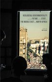 Neoliberal Governmentality and the Future of the State in the Middle East and North Africa (eBook, PDF)