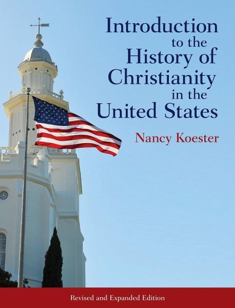 Introduction to the History of Christianity in the United States (eBook, ePUB) Introduction to the History of Christianity in the United States (eBook, ePUB)