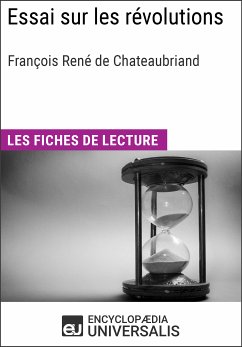 Essai sur les révolutions de François René de Chateaubriand (eBook, ePUB) - Encyclopaedia Universalis