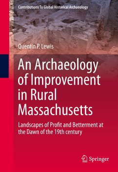 An Archaeology of Improvement in Rural Massachusetts (eBook, PDF) - Lewis, Quentin