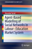 Agent-Based Modelling of Social Networks in Labour–Education Market System (eBook, PDF)