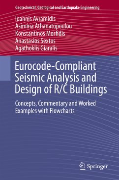 Eurocode-Compliant Seismic Analysis and Design of R/C Buildings (eBook, PDF) - Avramidis, Ioannis; Athanatopoulou, A.; Morfidis, Konstantinos; Sextos, Anastasios; Giaralis, Agathoklis