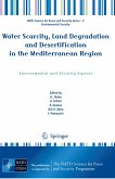 Water Scarcity, Land Degradation and Desertification in the Mediterranean Region (eBook, PDF)