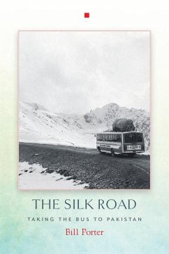 The Silk Road (eBook, ePUB) - Porter, Bill
