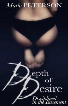 Cover Depth of Desire: Disciplined in the Basement (eBook, ePUB)