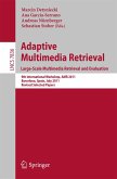 Adaptive Multimedia Retrieval. Large-Scale Multimedia Retrieval and Evaluation (eBook, PDF)