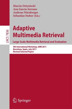 Adaptive Multimedia Retrieval. Large-Scale Multimedia Retrieval and Evaluation (eBook, PDF)