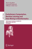 Evolutionary Computation, Machine Learning and Data Mining in Bioinformatics (eBook, PDF)