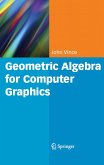 Geometric Algebra for Computer Graphics (eBook, PDF)