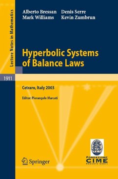Hyperbolic Systems of Balance Laws (eBook, PDF) - Bressan, Alberto; Serre, Denis; Williams, Mark; Zumbrun, Kevin